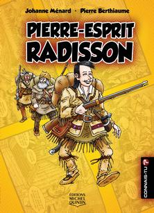 Pierre-Esprit Radisson - En couleurs